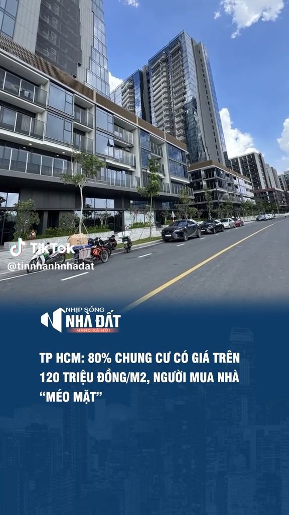 80% chung cư mở bán mới ở TP.HCM có giá trên 120 triệu/m2, người mua nhà méo mặt