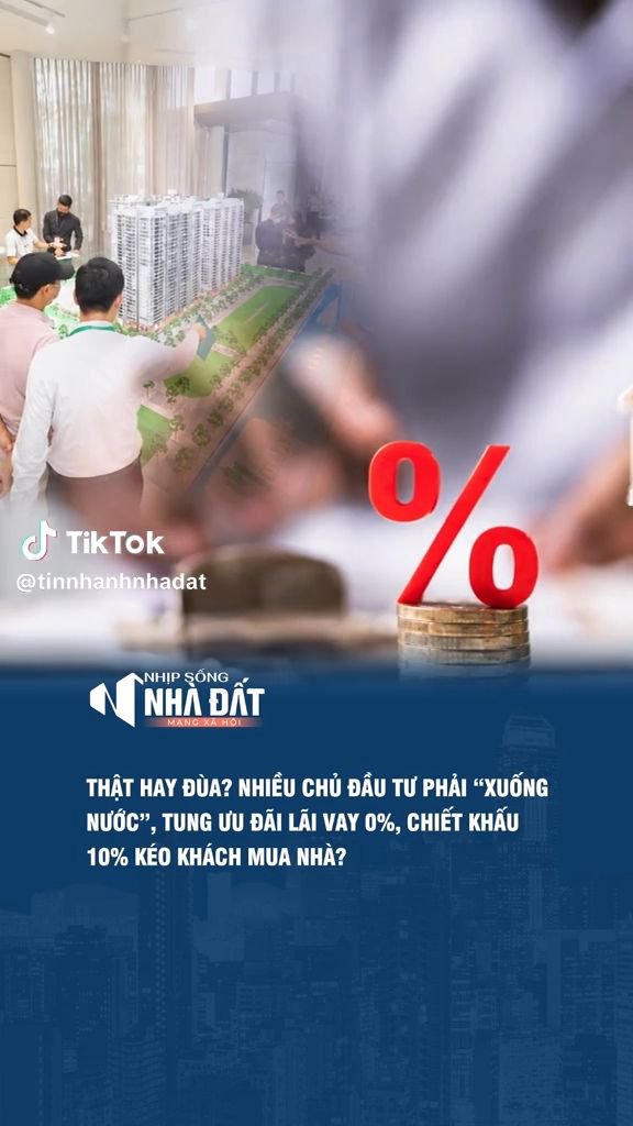 Chủ đầu tư "xuống nước" chiết khấu 10%, hỗ trợ lãi suất 0% để kéo khách mua nhà