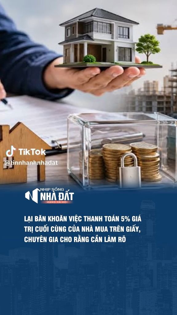 Băn khoăn về thanh toán 5% giá trị cuối cùng của nhà ở hình thành trong tương lai
