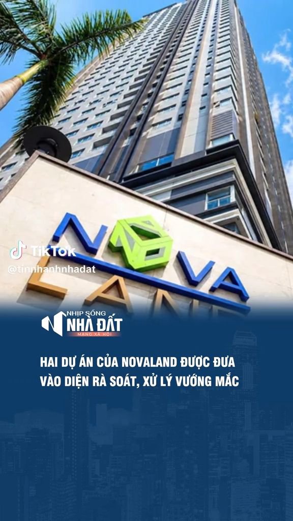 2 dự án quy mô hơn 166ha của Novaland được đưa vào diện rà soát, khẩn trương gỡ vướng mắc